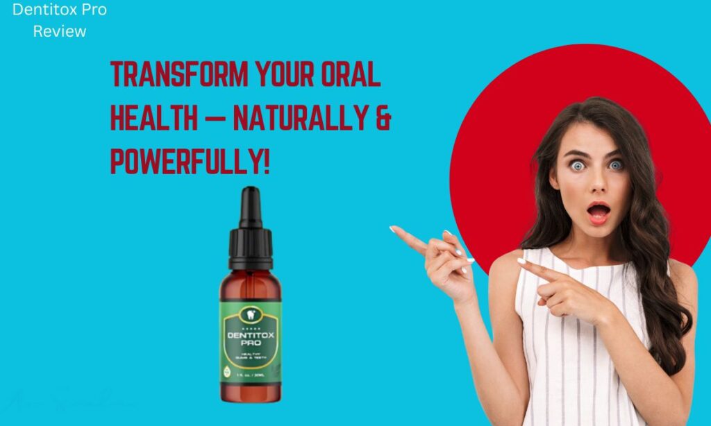 Dentitox Pro Review