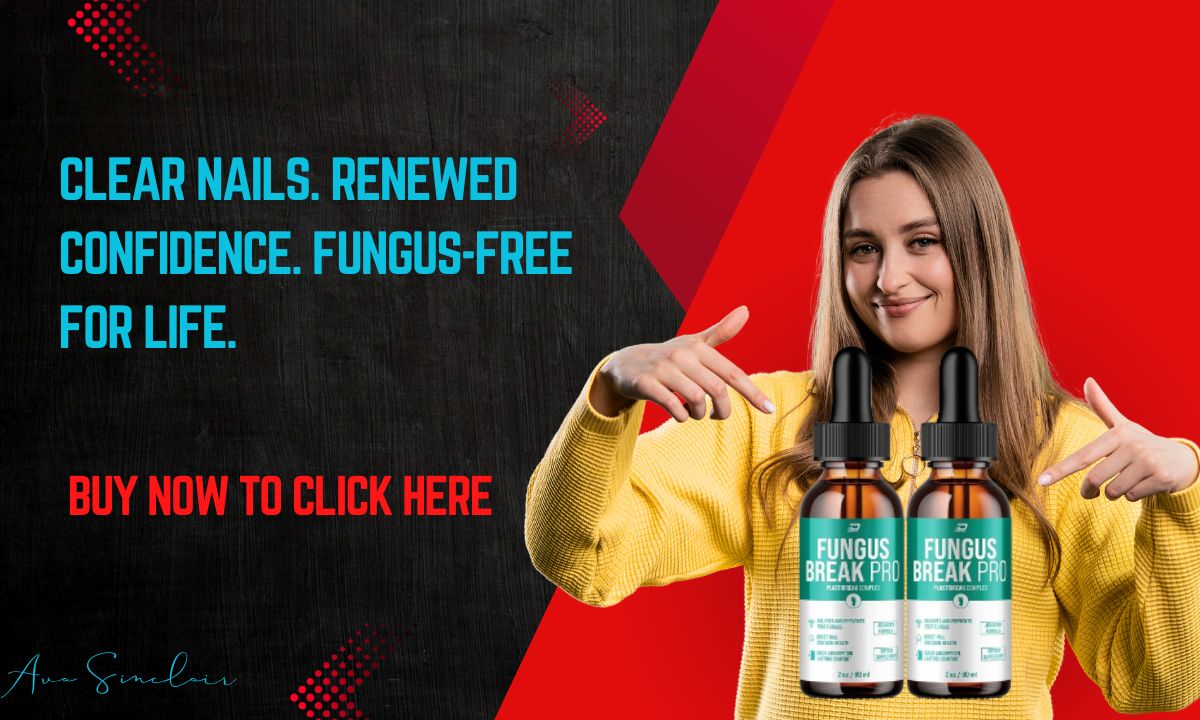 Fungus Break Pro Reviews