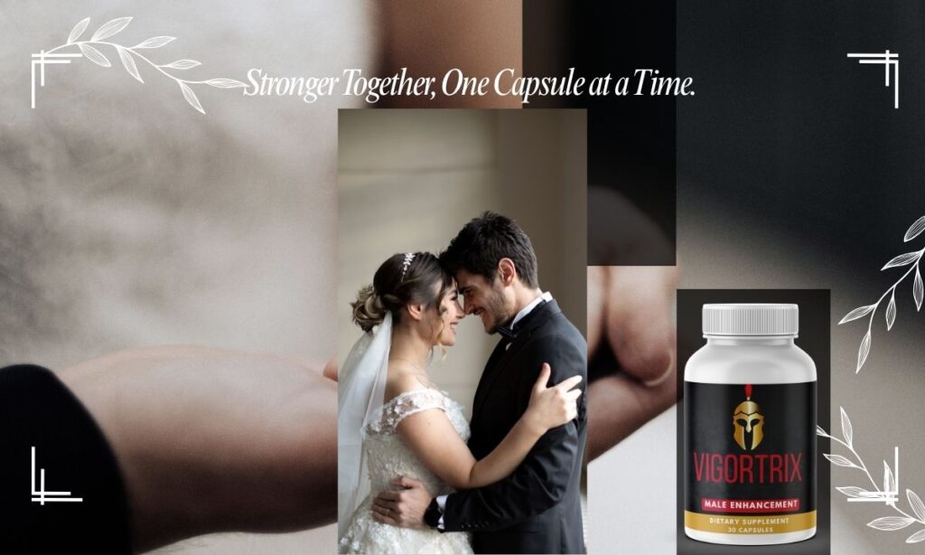 Vigortrix Reviews